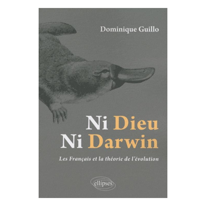 Ni Dieu, ni Darwin - Les Français et la théorie de l'évolution