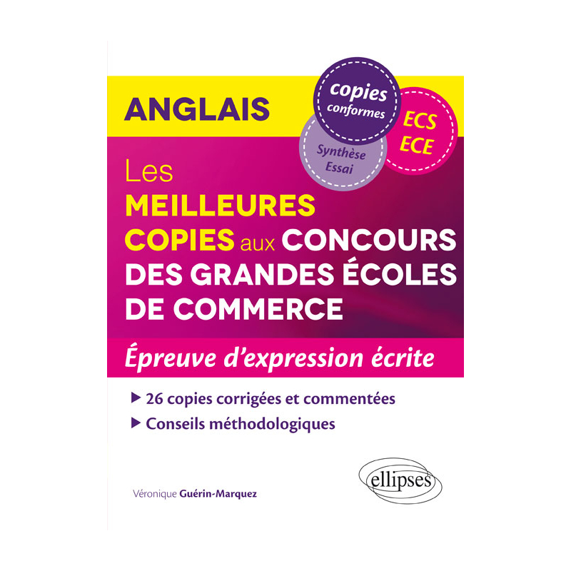 Anglais - Les meilleures copies aux Concours des Grandes Écoles de Commerce (ECS/ECE) – Épreuve d’expression écrite