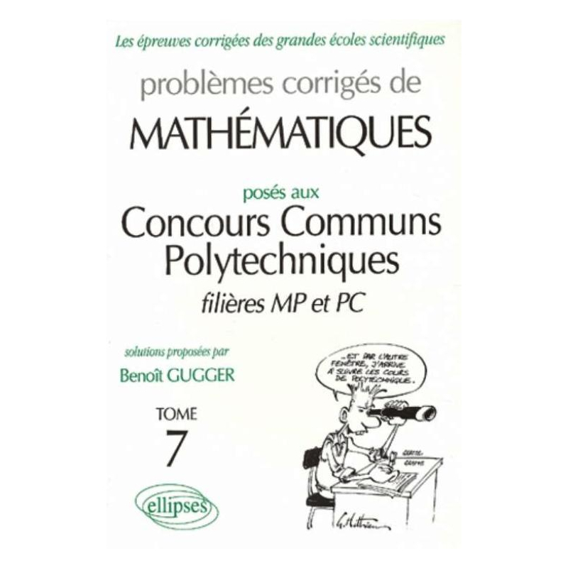 Mathématiques Concours communs polytechniques (CCP) 1995-1997 - Tome 7 - MP-PC