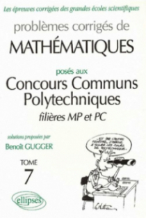 Mathématiques Concours communs polytechniques (CCP) 1995-1997 - Tome 7 - MP-PC