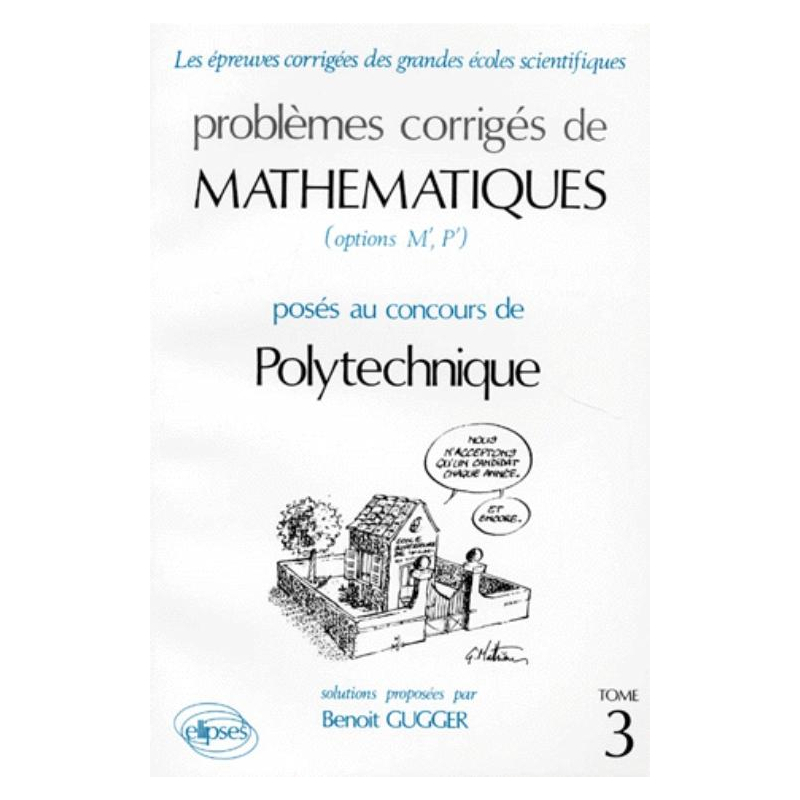 Mathématiques Polytechnique 1985-1988 - Tome 3
