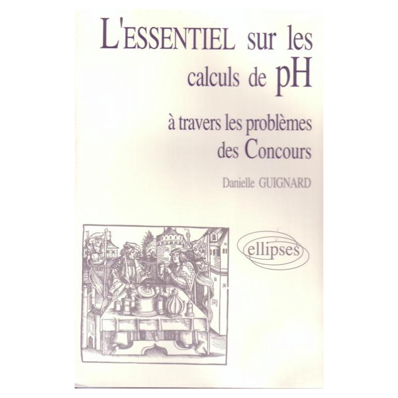 L'essentiel de… à travers les problèmes des concours - L'essentiel sur les calculs de pH