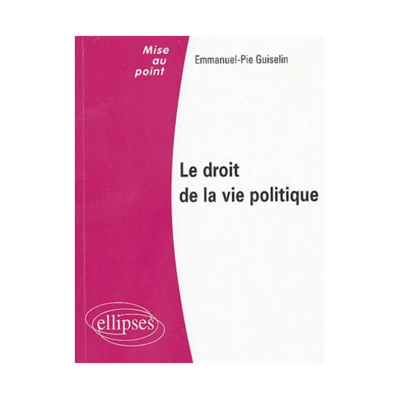 Le droit de la vie politique