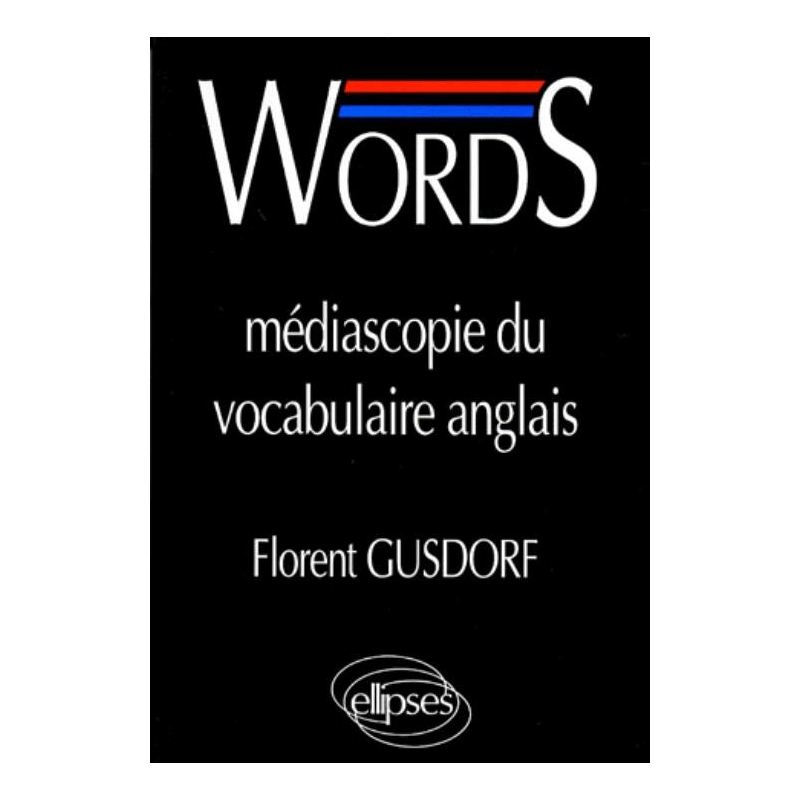 WORDS - Médiascopie du vocabulaire anglais
