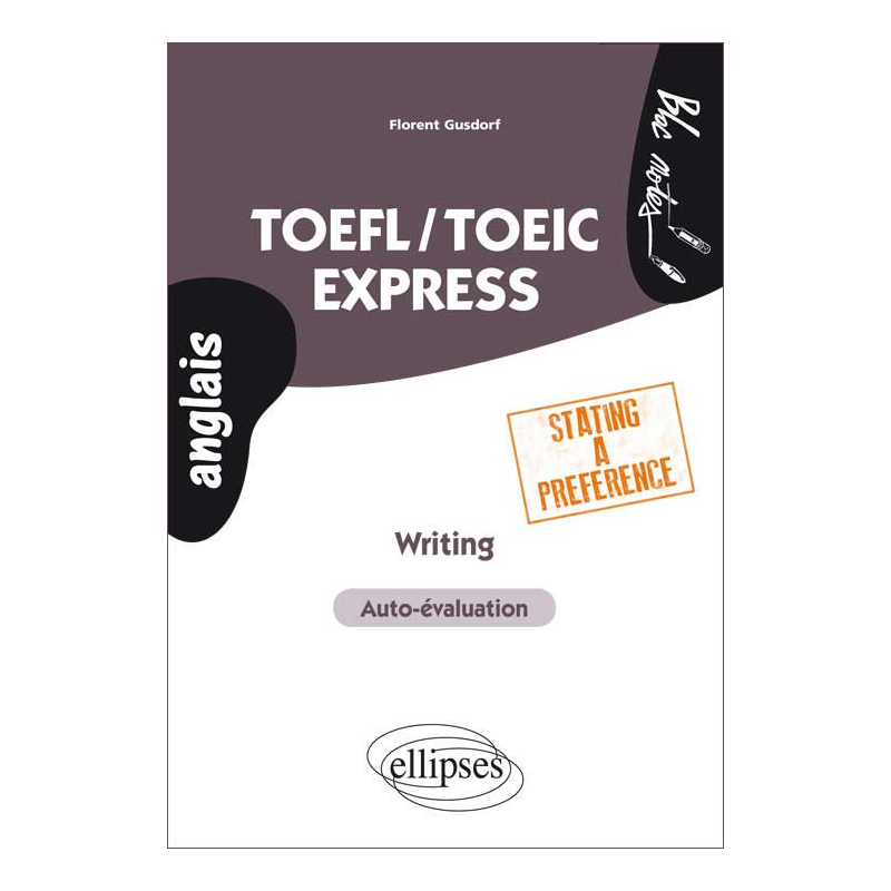 TOEFL/TOEIC Express. Writing. Stating a preference