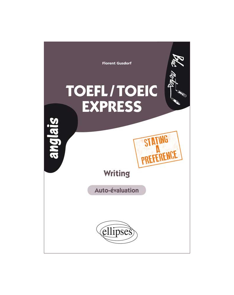 TOEFL/TOEIC Express. Writing. Stating a preference