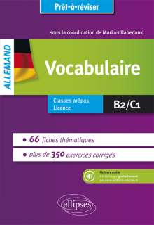 Prêt-à-réviser. Allemand. Vocabulaire en 66 fiches thématiques avec exercices corrigés (B2-C1). Avec fichiers audio