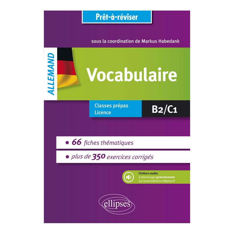 Prêt-à-réviser. Allemand. Vocabulaire en 66 fiches thématiques avec exercices corrigés (B2-C1). Avec fichiers audio