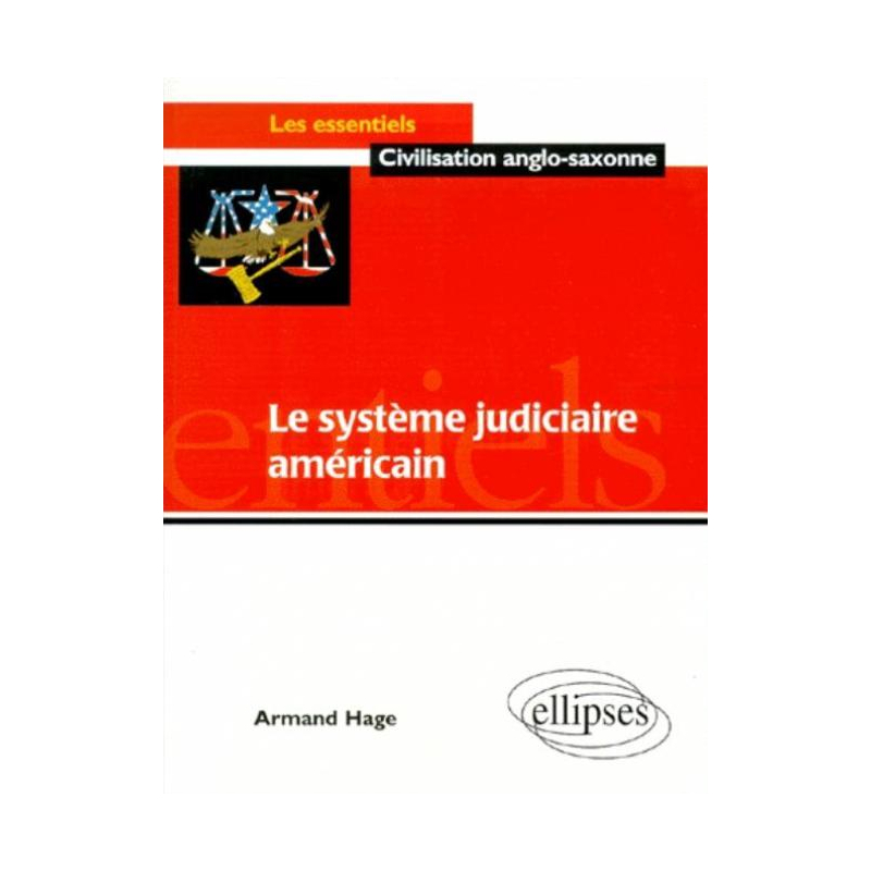 Le système judiciaire américain et ses problèmes