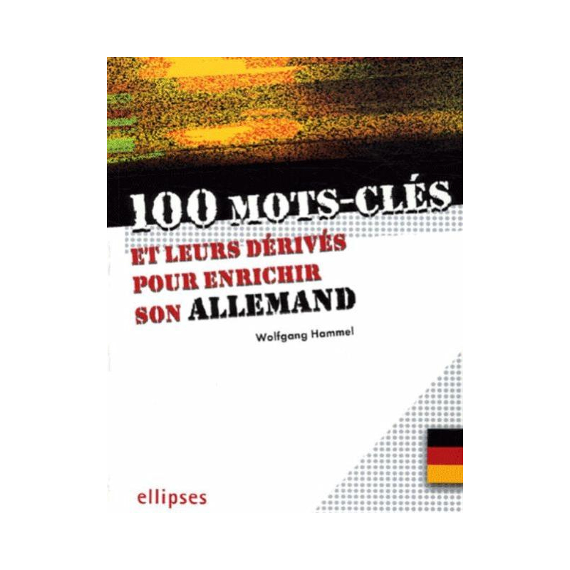 100 mots-clés pour enrichir son allemand
