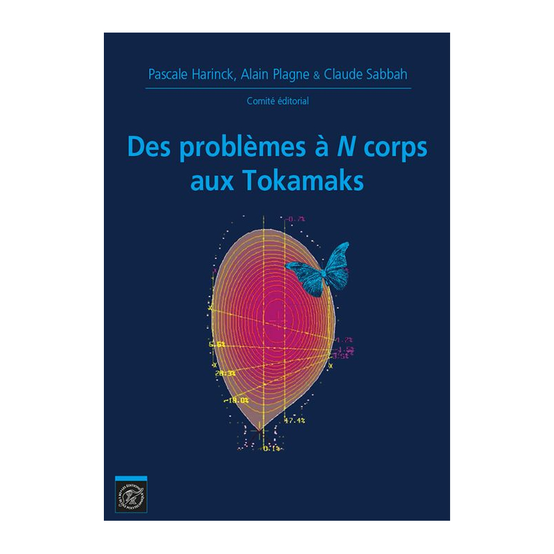 Des problèmes à N corps aux Tokamaks. es mathématiques X-UP2015-2015