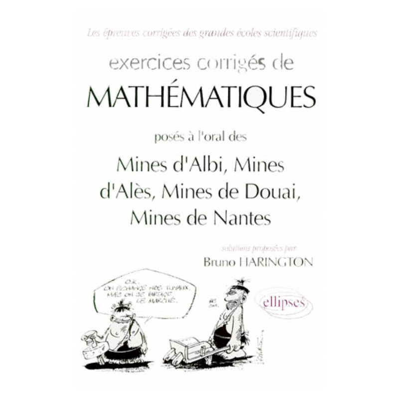 Mathématiques Mines d'Albi, Alès, Douai, Nantes - Exercices corrigés