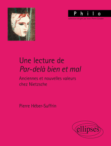 Une lecture de Par-delà bien et mal. Anciennes et nouvelles valeurs chez Nietzsche