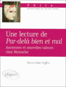 Une lecture de Par-delà le bien et le mal. Anciennes et nouvelles valeurs chez Nietzsche