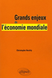 Grands enjeux de l'économie mondiale