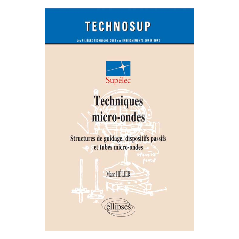 Techniques micro-ondes - Structures de guidage, dispositifs passifs et tubes micro-ondes - Niveau C
