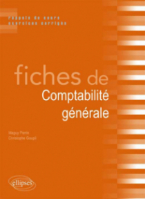 Fiches de Comptabilité générale. Rappels de cours et exercices corrigés