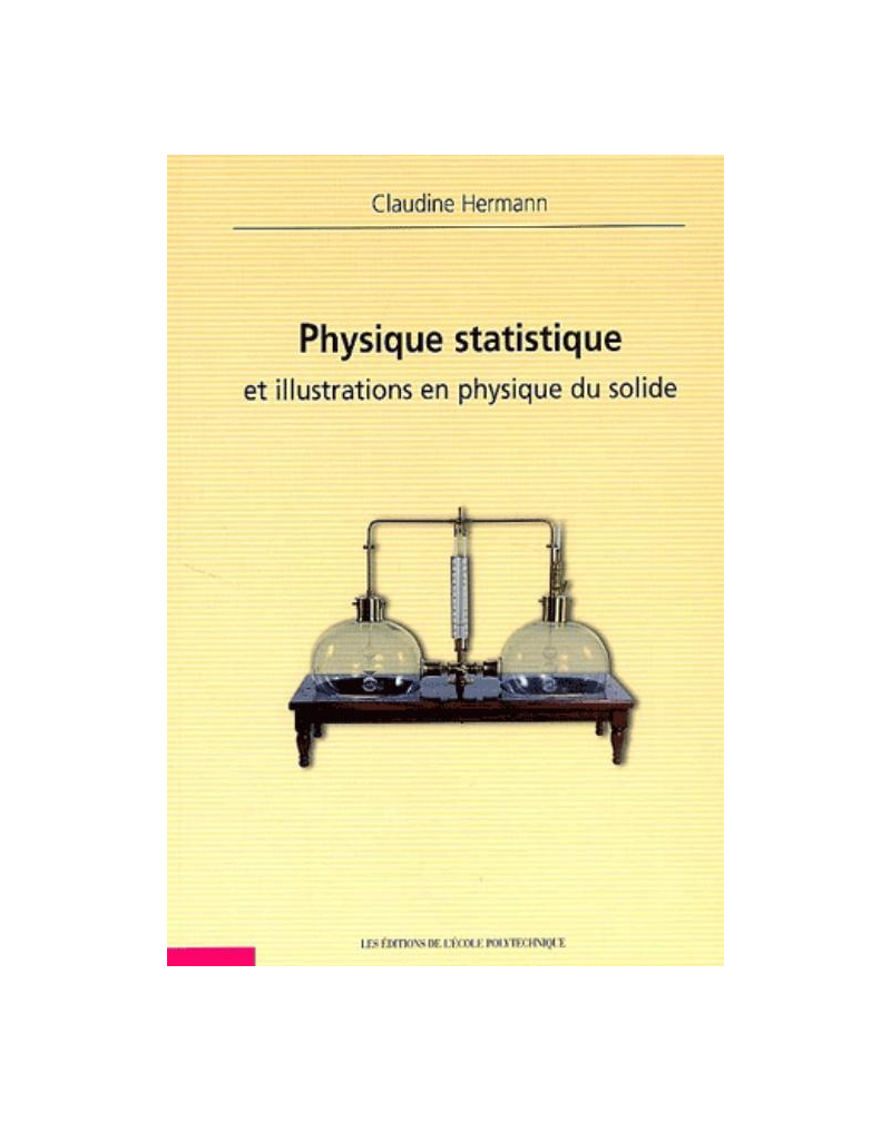 Physique statistique et illustrations en physique du solide