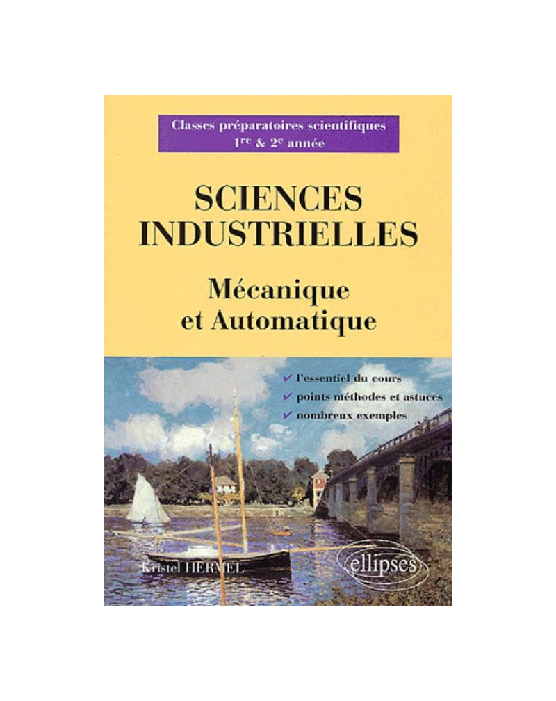 Sciences industrielles - Mécanique et Automatique - Classes préparatoires scientifiques 1re et 2e année
