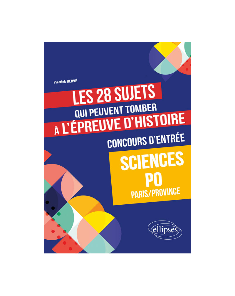 Les 28 sujets qui peuvent tomber à l'épreuve d'Histoire du concours d'entrée à Sciences Po - Paris/Province