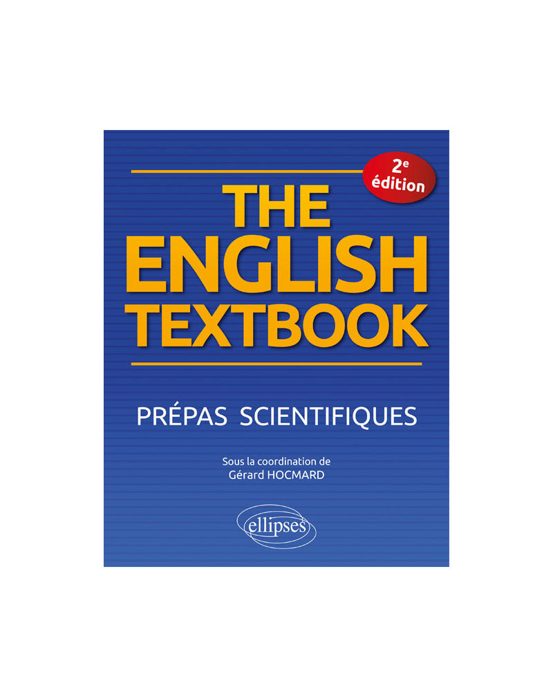 The English Textbook. Prépas scientifiques - 2e édition