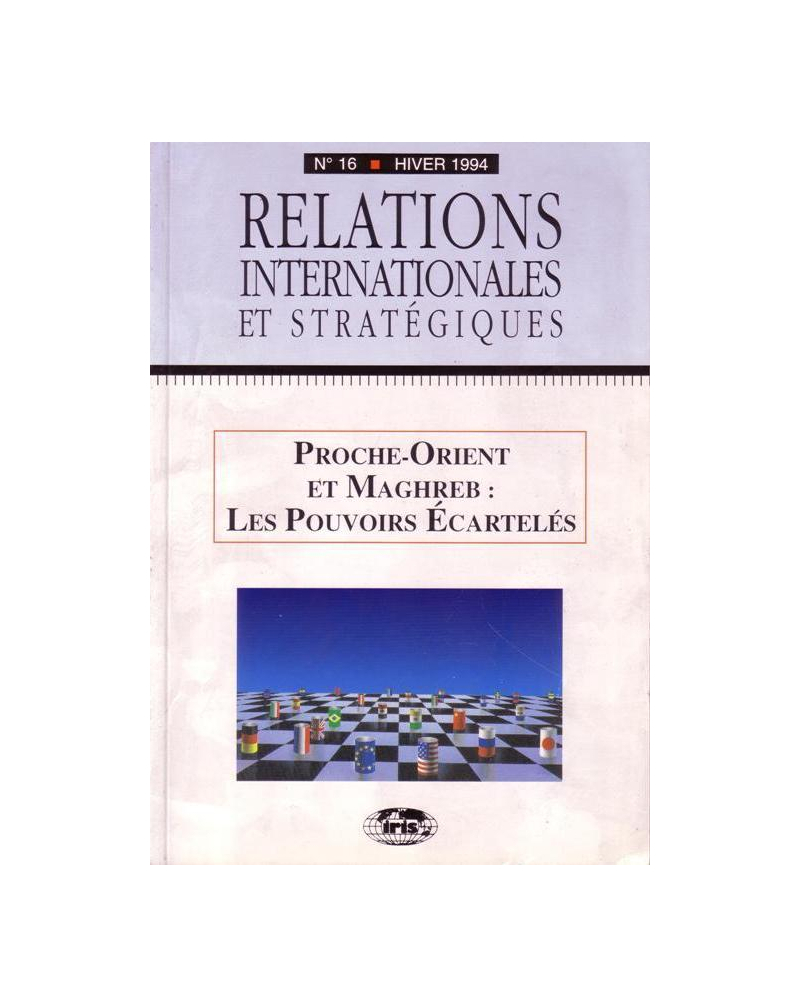 n°16 - Proche-Orient et Maghreb : les pouvoirs écartelés