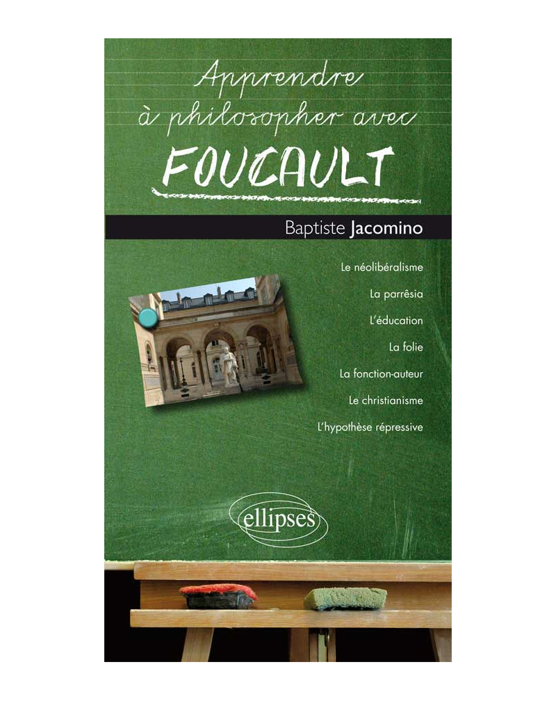 Apprendre à philosopher avec Foucault