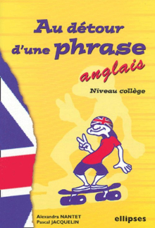 Anglais - Au détour d’une phrase
