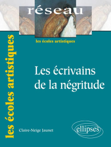 Les écrivains de la négritude. Nouvelle édition