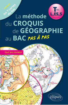 La méthode du croquis de géographie au bac pas à pas - Terminales L, ES, S, ouvrage  en couleur