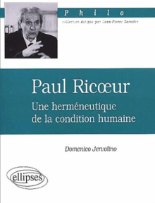 Ricoeur Paul, Une herméneutique de la condition humaine