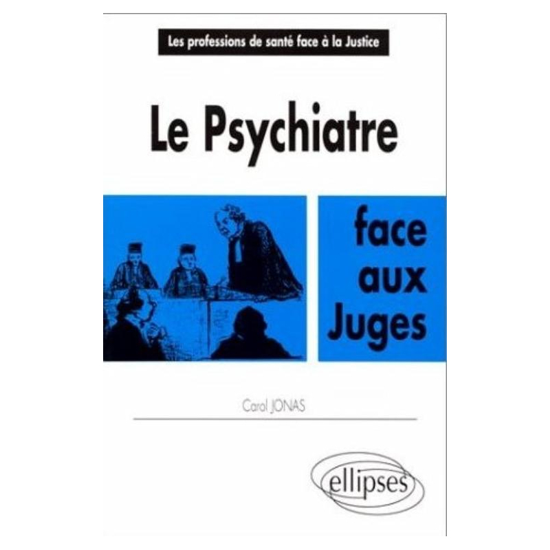 Le psychiatre face aux juges