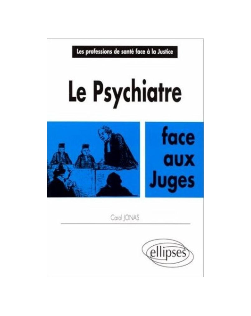 Le psychiatre face aux juges