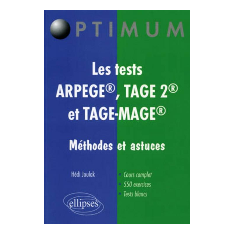 Les tests  ARPEGE®, TAGE 2® et TAGE-MAGE®. Méthodes et astuces