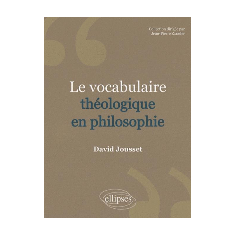 Le Vocabulaire théologique en philosophie