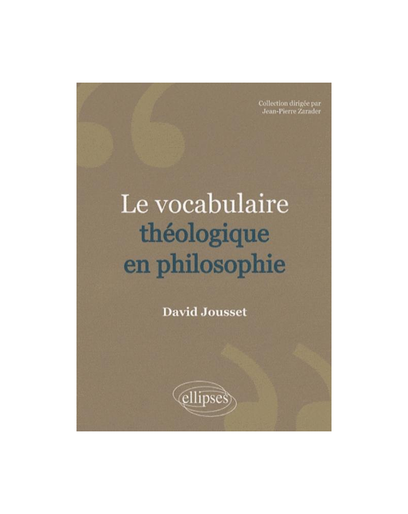 Le Vocabulaire théologique en philosophie