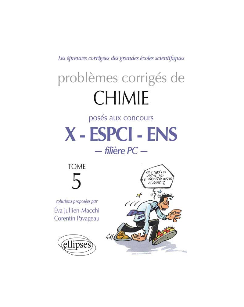 Chimie X-ENS de 2008 à 2012 - Tome 5 - Filière PC