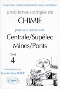 Chimie Centrale/Supélec et Mines/Ponts 1995-1997 - Tome 4