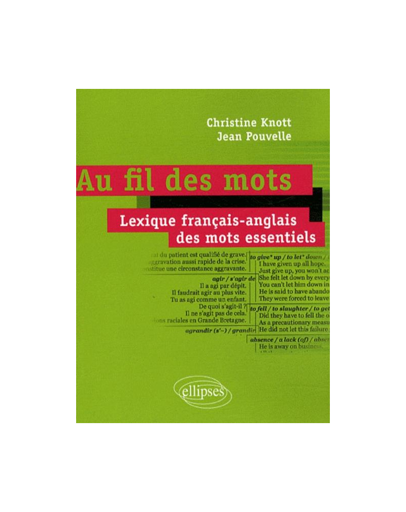 Au fil des mots • Lexique français-anglais des mots essentiels