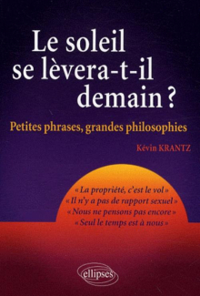 Le Soleil se lèvera-t-il demain ?  Petites phrases - grandes philosophies