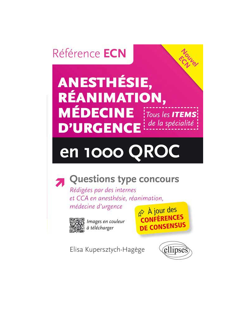 Anesthésie - Réanimation - Médecine d’urgence en 1000 QROC