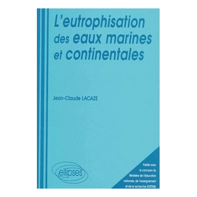 eutrophisation des eaux marines et continentales (L')