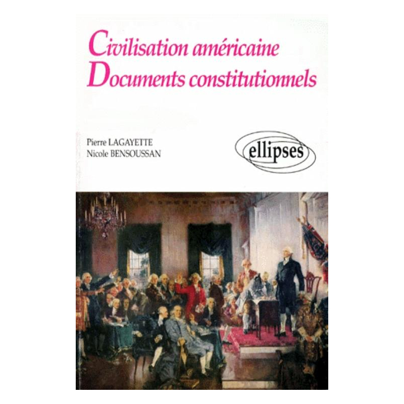 Civilisation américaine - Documents constitutionnels