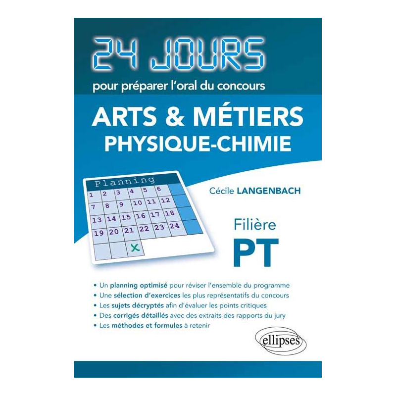 Physique-chimie 24 jours pour préparer l'oral du concours  Arts et Métiers (ENSAM) - Filière PT