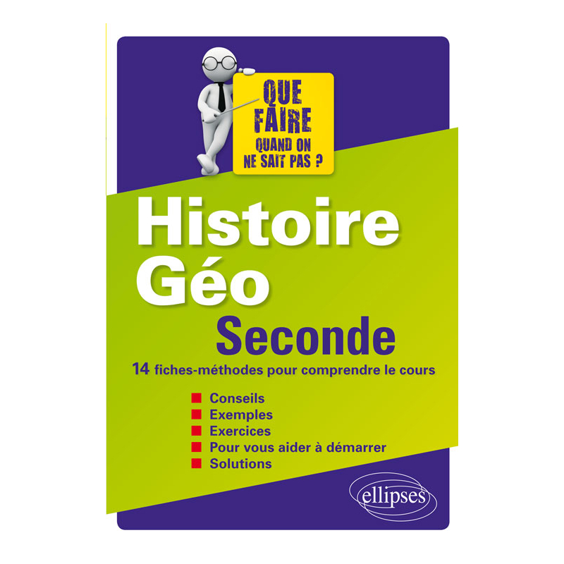 Histoire-Géographie - Seconde - 14 fiches-méthodes pour comprendre le cours