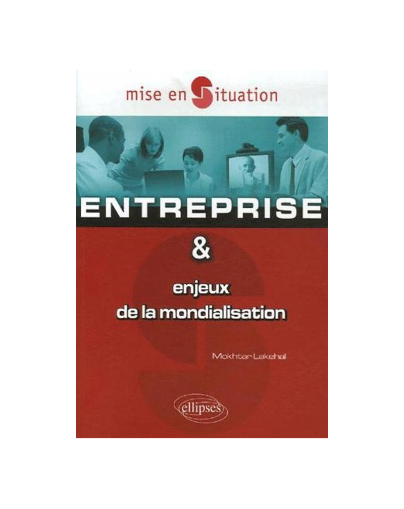 Entreprise & enjeux de la mondialisation