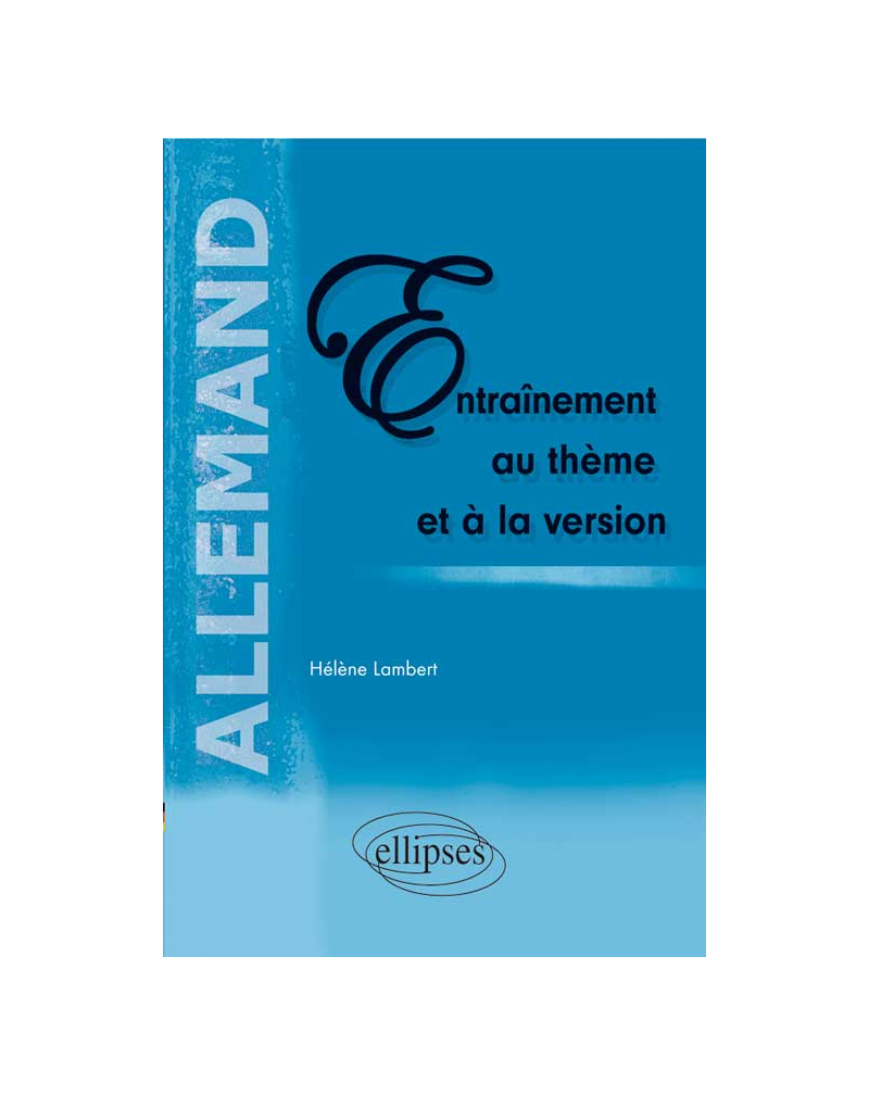 Allemand. Entraînement au thème et à la version
