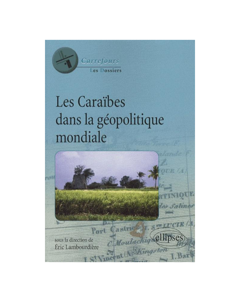 Les Caraïbes dans la géopolitique de l'espace mondial