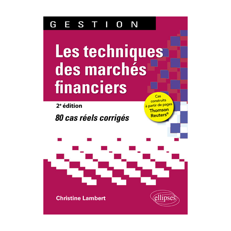Les techniques des marchés financiers - 2e édition