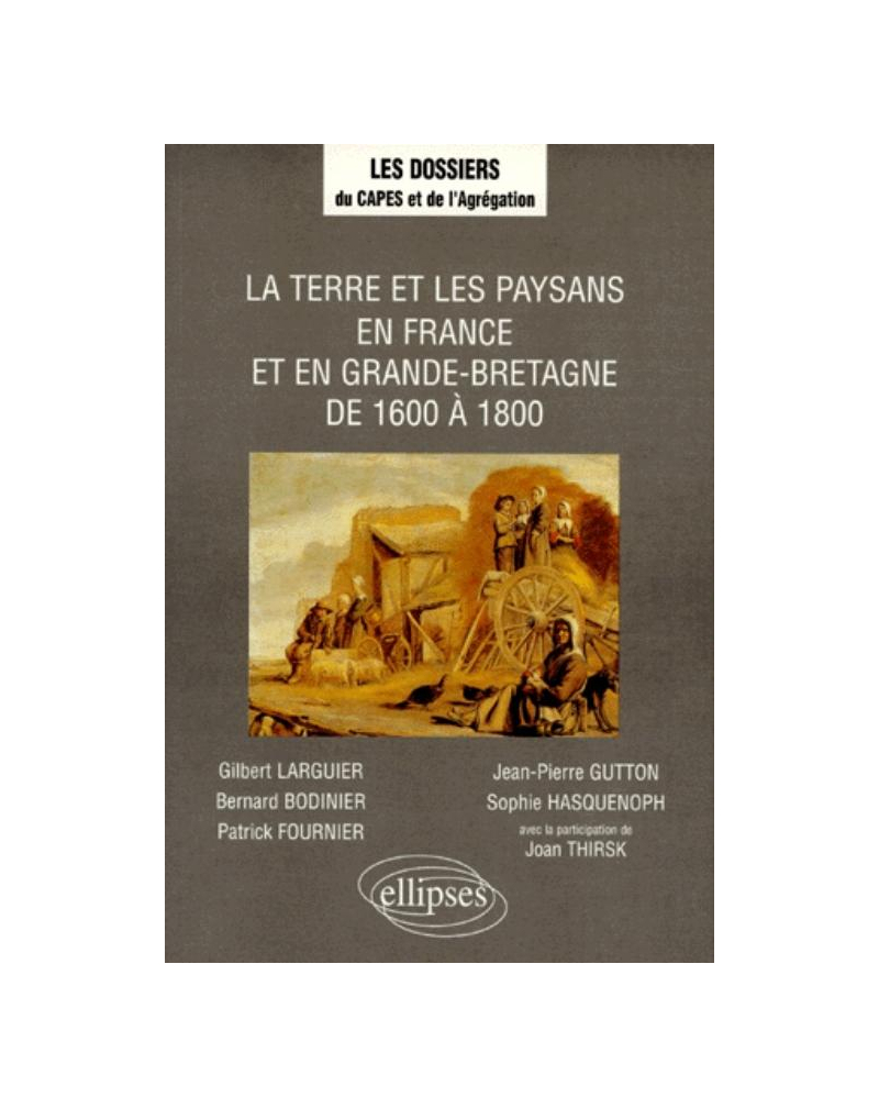 La terre et les paysans en France et en Grande-Bretagne de 1600 à 1800
